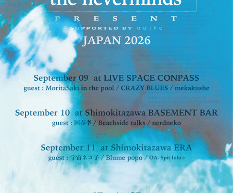 The neverminds Asia Tour 2026, Osaka and Tokyo, Japan