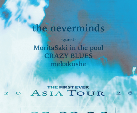The neverminds Asia Tour 2026, Osaka and Tokyo, Japan